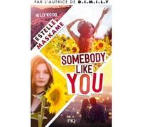 Somebody Like You - tome 1 Estelle Maskame (Auteur), Maud Ortalda (Traduction)