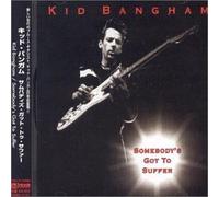 Somebody S Got to Suffer [Import]