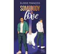 Somebody to love Une romance LGBTQ+ pleine d'émotions - Elodie François - Harpercollins - Poche - Roman
