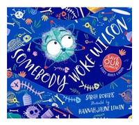 Somebody Woke Wilson by Sarah Roberts Sarah Roberts (Auteur)