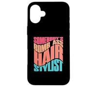 Somebody's Bomb Ass Coiffeur Coque pour iPhone 16 Plus