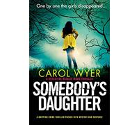 Somebody's Daughter: A gripping crime thriller packed with mystery and suspense