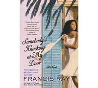 Somebody's Knocking at My Door Francis Ray (Auteur)
