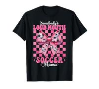 Somebody's Loud Mouth Soccer Mama Mom Coquette de fête des mères T-Shirt