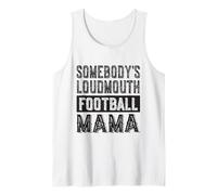 Somebody's Loudmouth Football Mama Mom Funny Mother's Day Débardeur