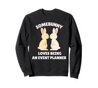 Somebunny Adore être Un Organisateur d'événements, Un Joli Travail de Lapin de Pâques Sweatshirt