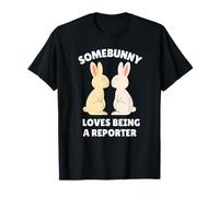 Somebunny Loves Being a Reporter Adorable Lapin de Pâques Cadeau d'emploi T-Shirt
