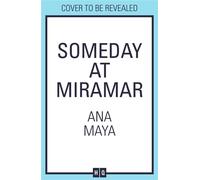 Someday at Miramar - Ana Maya - HQ - ebook (ePub) - Livre