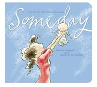 Someday by Alison McGhee & Illustrated by Peter H Reynolds Alison McGhee Illustrated by Peter H Reynolds (Auteur)