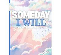 Someday I Will: A Book of Dreams by Pre-Kindergarteners