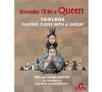Someday Ill be a Queen Toolbox Playing Chess with one Kid Group by Christel Minne Christel Minne (Auteur)