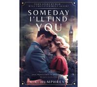 Someday I'll Find You