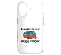Someday is Now Happy Camper RV Coque pour iPhone 17