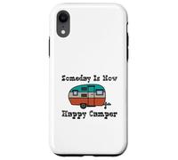 Someday is Now Happy Camper RV Coque pour iPhone XR