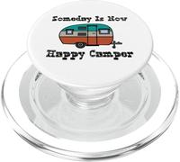 Someday is Now Happy Camper RV PopSockets PopGrip pour MagSafe
