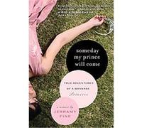 Someday My Prince Will Come Jerramy Fine (Auteur)