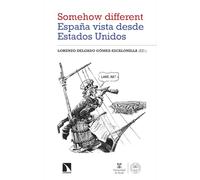 'Somehow different'. España vista desde Estados Unidos