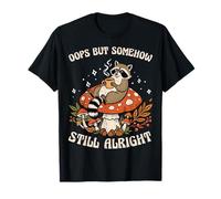 Somehow Still Alright Propriétaire des ratons laveurs Amoureux des Animaux T-Shirt