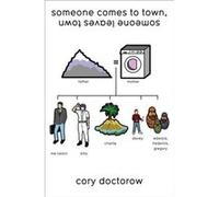 Someone Comes to Town Someone Leaves Town by Cory Doctorow Paperback Book Doctorow, Cory (Auteur)