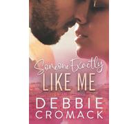 Someone Exactly Like Me (Book 1 In The Wounded Hearts Series)