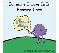 Someone I Love is in Hospice Care
