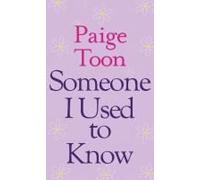 Someone I Used To Know