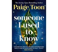 Someone I Used to Know: The gorgeous new love story with a twist, from the bestselling author
