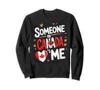 Someone in Canada Loves Me Long Distance Love Sweatshirt