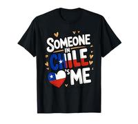 Someone in Chile Loves Me Long Distance Love T-Shirt