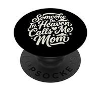 Someone in Heaven Calls Me Mom PopSockets PopGrip Adhésif