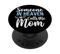 Someone in Heaven Calls Me Mom PopSockets PopGrip Adhésif