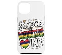 Someone in Mauritius Loves Me Long Distance Love Coque pour iPhone 13