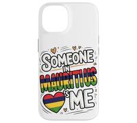 Someone in Mauritius Loves Me Long Distance Love Coque pour iPhone 14