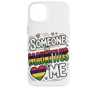 Someone in Mauritius Loves Me Long Distance Love Coque pour iPhone 14 Plus