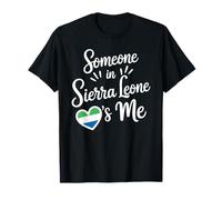 Someone in Sierra Leone Loves Me Long Distance Love T-Shirt