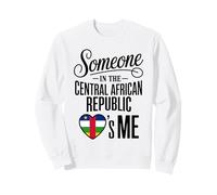 Someone in The Central African Republic Loves Me Sweatshirt