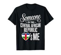 Someone in The Central African Republic Loves Me T-Shirt