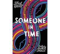 Someone in Time: Tales of Time-Crossed Romance