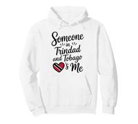Someone in Trinidad and Tobago Loves Me Sweat à Capuche