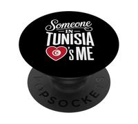 Someone in Tunisia Loves Me Long Distance Romance PopSockets PopGrip Adhésif