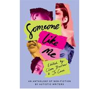 Someone Like Me An Anthology of Non-Fiction by Autistic Writers - Clem Bastow - Verve Books - ebook (ePub) - Livre