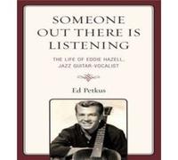 Someone Out There Is Listening by Ed Petkus Ed Petkus (Auteur)
