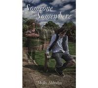 Someone Somewhere by Molly Aldridge Other Book Molly Aldridge (Auteur)