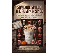 Someone Spiked the Pumpkin Spice: A Coffee Shop Murder Mystery Puzzle Book for Adults & Teens - 4,000 Suspects, 16 Clues, One Killer: Cross Out the Innocent Until Only the Guilty Is Left