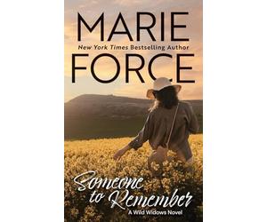 Someone to Remember, A Wild Widows Novel