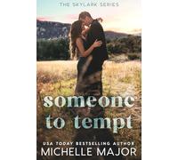 Someone To Tempt: A Small Town, Enemies To Lovers Romance