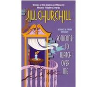 Someone to Watch over Me Jill Churchill (Auteur)