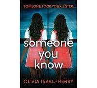 Someone You Know Olivia Isaac - Henry (Auteur)