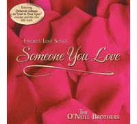 Someone You Love by O'Neill Brothers