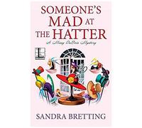 Someone's Mad At The Hatter